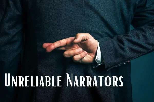 The Power of the Unreliable Narrator: Crafting Complexity Through Deception